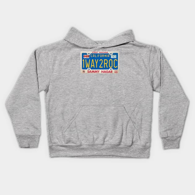 Sammy Hagar - One Way to Rock License Plate Kids Hoodie by RetroZest